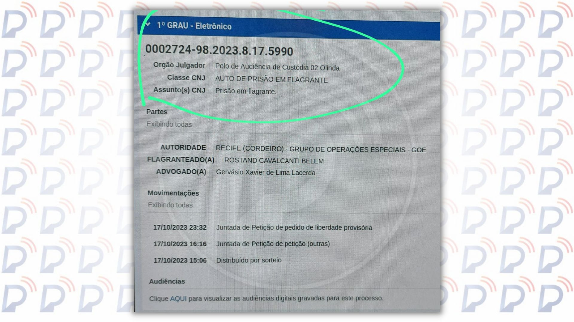 Abreu e Lima: Documento da Justiça comprova a prisão em flagrante de Rostand Belém.