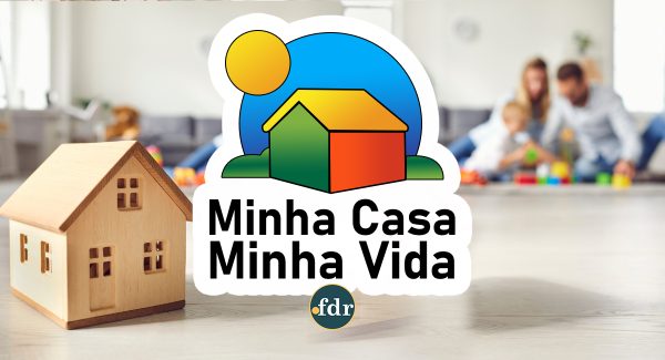 Mudanças do FGTS em votação afetam o funcionamento do Minha Casa Minha Vida