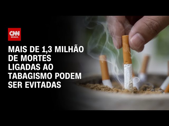 Mais de 1,3 milhão de mortes ligadas ao tabagismo podem ser evitadas, diz estudo | CNN PRIME TIME