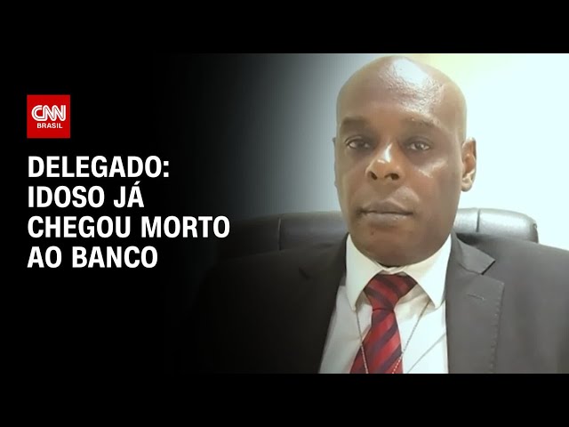 Delegado diz que idoso já chegou morto à agência bancária | BASTIDORES CNN